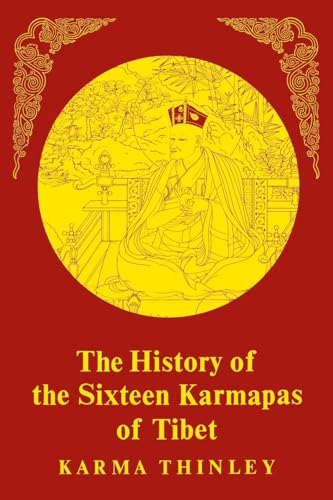 History of the Sixteen Karmapas of Tibet von Shambhala