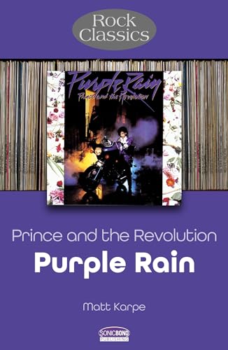 Prince - Purple Rain: Rock Classics von Sonicbond Publishing