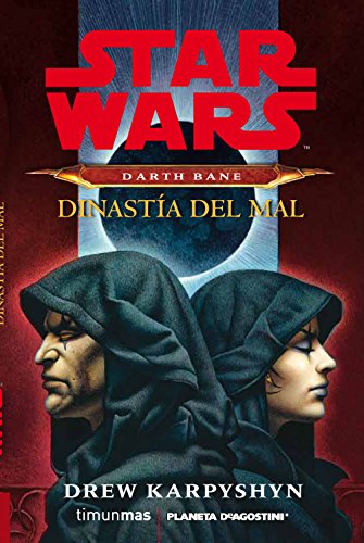 Star Wars darth bane, Dinastía del mal (Star Wars: Novelas)