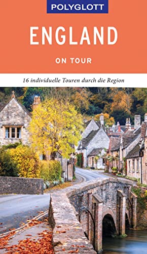 POLYGLOTT on tour Reiseführer England: 16 individuelle Touren durch das Land