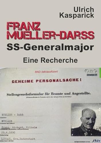 Franz Mueller-Darss, SS-Generalmajor: Eine Recherche