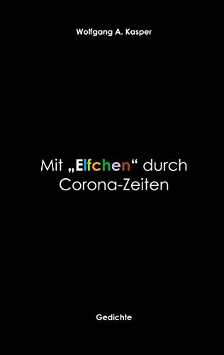 Mit "Elfchen" durch Corona-Zeiten: Gedichte von Books on Demand GmbH