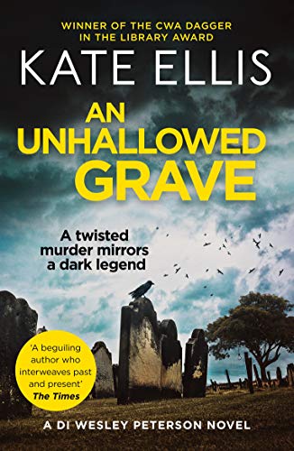An Unhallowed Grave: Book 3 in the DI Wesley Peterson crime series (The Wesley Peterson Murder Mysteries, Band 3)