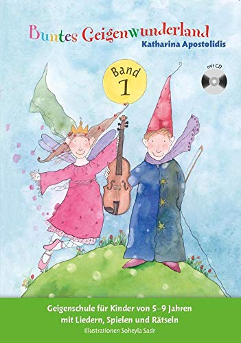 Buntes Geigenwunderland Band 1: Noten, CD, Lehrmaterial für Violine: Geigenschule für Kinder von 5-9 Jahren mit Liedern, Spielen und Rätseln von Bosworth Edition