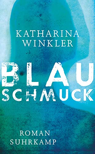 Blauschmuck: Roman (suhrkamp taschenbuch)