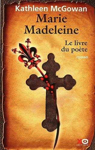 Marie-Madeleine - tome 3 Le livre du poéte (03) von XO