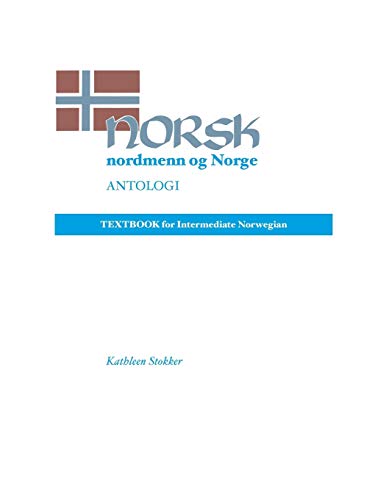Norsk, Nordmenn Og Norge Antologi: Textbook for Intermediate Norwegian von University of Wisconsin Press