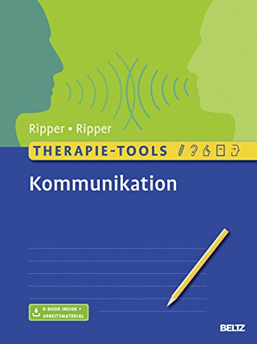 Therapie-Tools Kommunikation: Mit E-Book inside und Arbeitsmaterial (Beltz Therapie-Tools) von Beltz