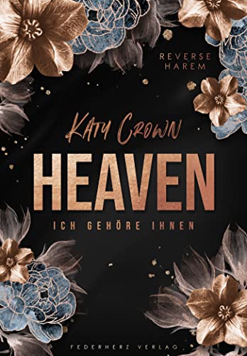Heaven: Ich gehöre ihnen (Reverse Harem) (Catching Beauty) von Federherz Verlag (Nova MD)