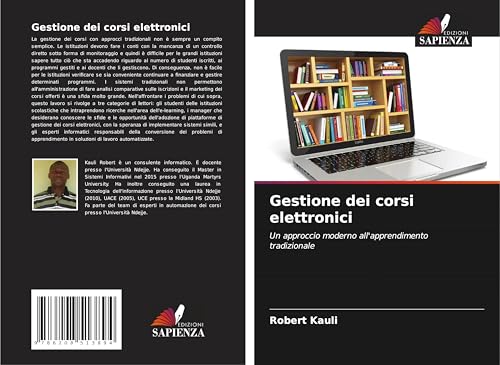 Gestione dei corsi elettronici: Un approccio moderno all'apprendimento tradizionale von Edizioni Sapienza