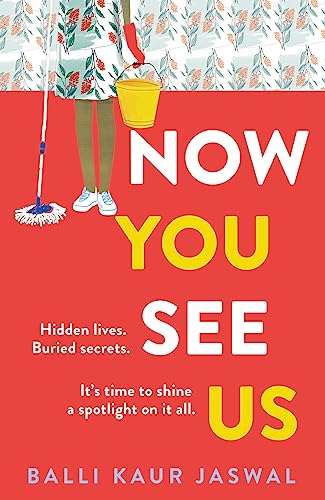 Now You See Us: A fierce and funny new novel from international bestseller and Reese’s Pick. ‘Propulsive and provocative’ Kirstin Chen, NYT bestseller of Counterfeit von HarperCollins