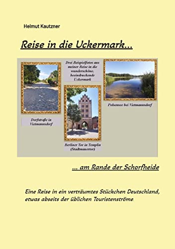 Reise in die Uckermark: am Rande der Schorfheide