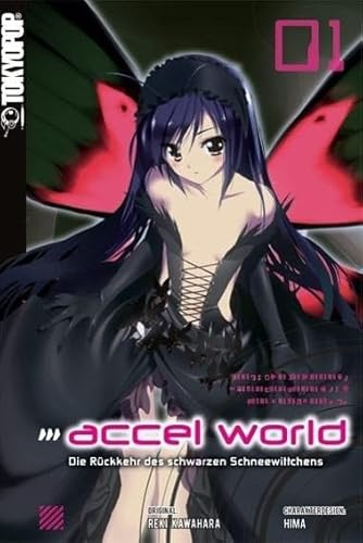 Accel World - Novel 01: Die Rückkehr des schwarzen Schneewittchens