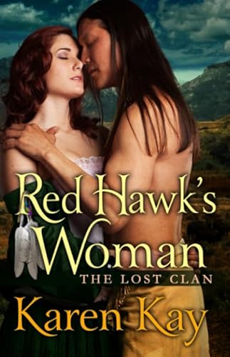 RED HAWK'S WOMAN (THE LOST CLAN, Band 3)