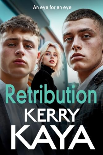 Retribution: A criminally good gangland thriller from Kerry Kaya for 2025 (The Carters: Next Generation, 2) von Boldwood Books Ltd