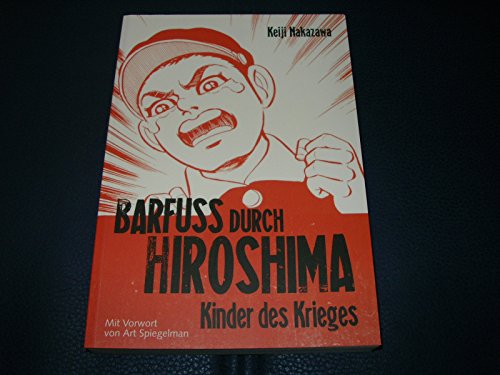 Barfuß durch Hiroshima 1: Meisterhaft erzähltes, autobiografisches Antikriegsdrama durch die Augen eines Kindes (1) von CARLSEN MANGA