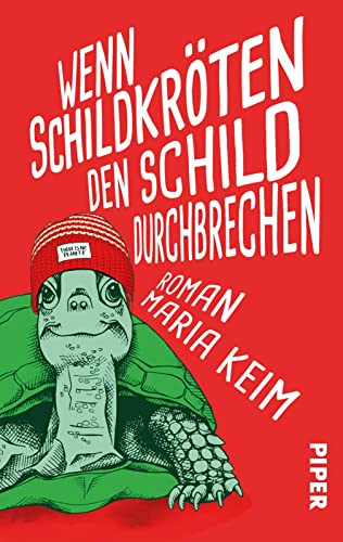 Wenn Schildkröten den Schild durchbrechen (Klimaschutzserie 2): Roman | Ein Coming-of-Age-Roman in Berlin um die Liebe, die Umwelt und den Klimawandel von Piper Humorvoll