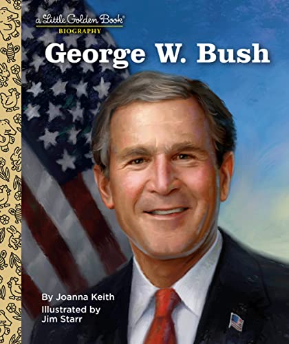 George W. Bush: A Little Golden Book Biography von Golden Books