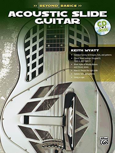 Acoustic Slide Guitar: Beyong Basics (The Ultimate Beginner Series)