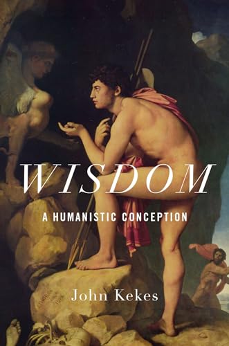 Wisdom: A Humanistic Conception von Oxford University Press, USA