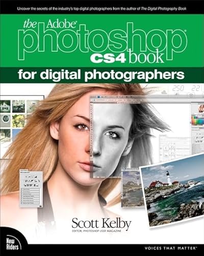 The Adobe Photoshop CS4 Book for Digital Photographers (Voices That Matter)