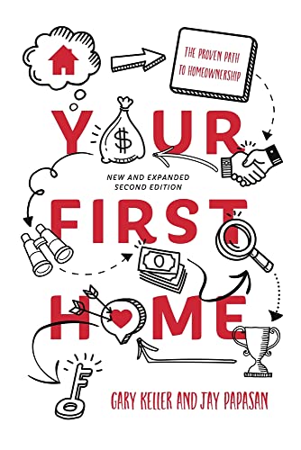 Your First Home: The Proven Path To Homeownership
