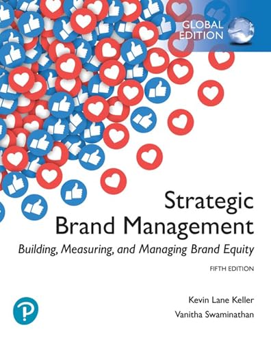 Strategic Brand Management: Building, Measuring, and Managing Brand Equity, Global Edition: Building, Measuring, and Managing Brand Equity, Global Edition von Pearson