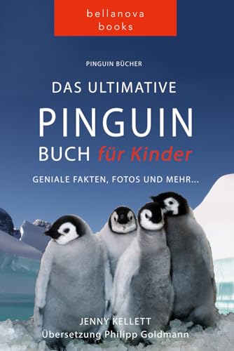 Das Ultimative Pinguin-Buch für Kinder: 100+ erstaunliche Fakten über Pinguine, Fotos, Quiz und Wortsuche Puzzle (Tierfaktenbücher für Kinder) von Independently published