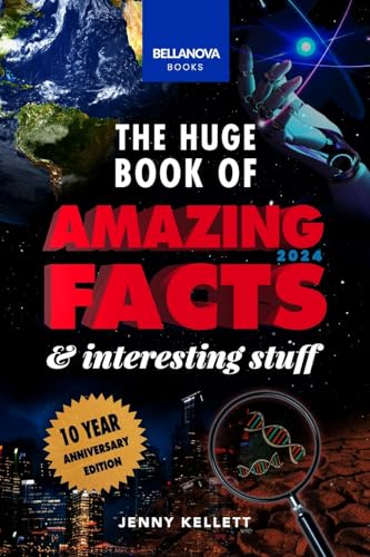 The Huge Book of Amazing Facts and Interesting Stuff 2024: 10th Anniversary Edition | Science, History, Pop Culture Facts & More von Blurb