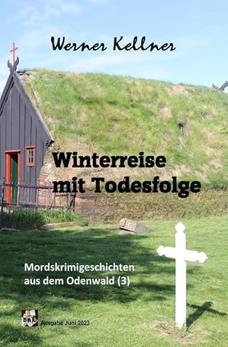 Mordskrimigeschichte aus dem Odenwald / Winterreise mit Todesfolge