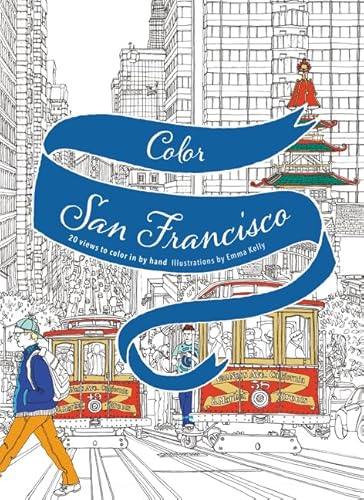 Color San Francisco: 20 Views to Color in by Hand