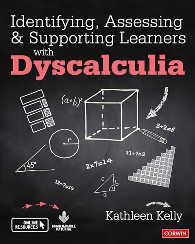 Identifying, Assessing and Supporting Learners with Dyscalculia: Online Resources, Downloadable Material (Corwin Ltd)
