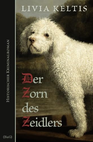 Der Zorn des Zeidlers: Historischer Kriminalroman im Spätmittelalter (Ilse Kramer, Band 8) von Independently published
