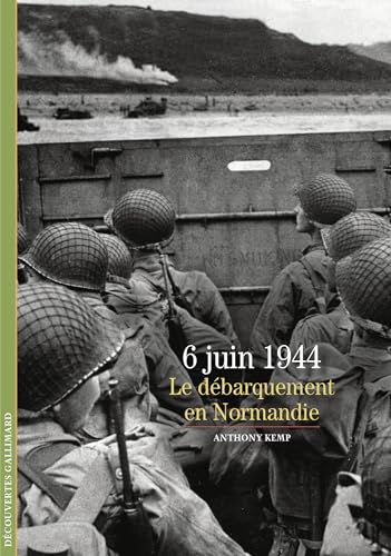 6 juin 1944 : le débarquement en Normandie von GALLIMARD