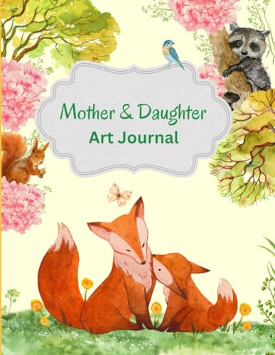 Mother Daughter Art Journal von IngramSpark