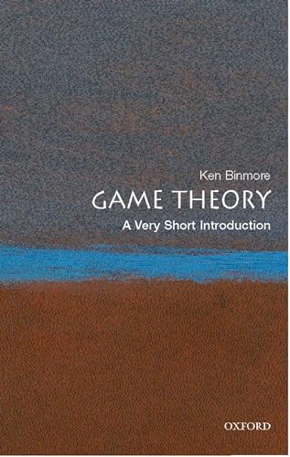 Game Theory: A Very Short Introduction von Oxford University Press