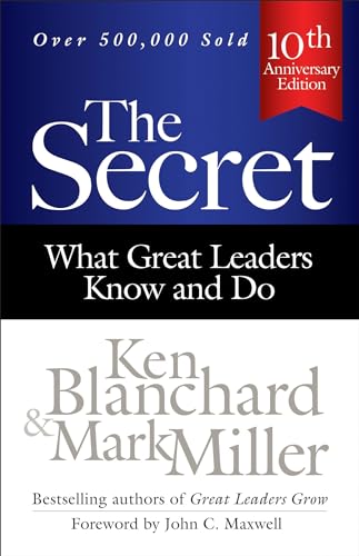 The Secret: What Great Leaders Know and Do (Ken Blanchard (Hardcover)) von Berrett-Koehler