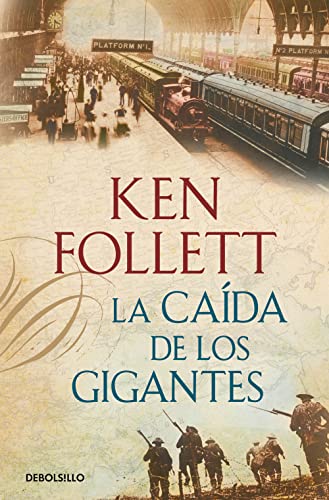 La caída de los gigantes (The Century 1) / Fall of Giants (The Century, Book 1) (Best Seller, Band 1)