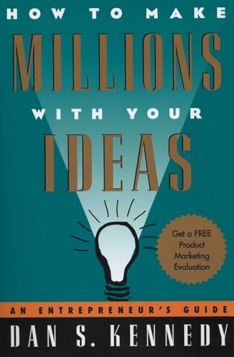 How to Make Millions with Your Ideas: An Entrepreneur's Guide von Plume