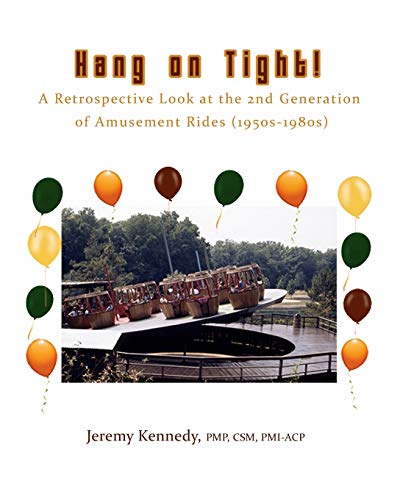 Hang on Tight! A Retrospective Look at the 2nd Generation of Amusement Rides (1950s-1980s) von Blurb