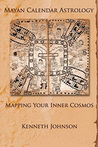 Mayan Calendar Astrology: Mapping Your Inner Cosmos von Lucita Publishing
