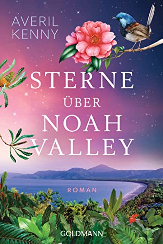 Sterne über Noah Valley: Roman von Goldmann