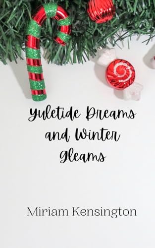 Yuletide Dreams and Winter Gleams von Creative Arts Management OÜ