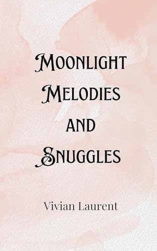 Moonlight Melodies and Snuggles von Creative Arts Management OÜ