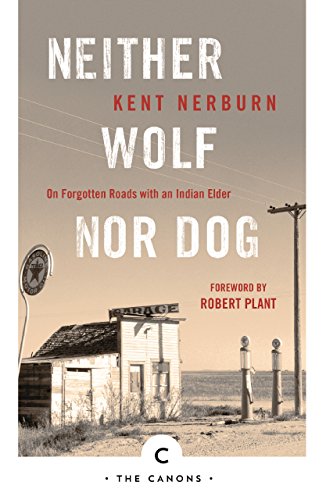 Neither Wolf Nor Dog: On Forgotten Roads with an Indian Elder (Canons) von Canongate Books Ltd.