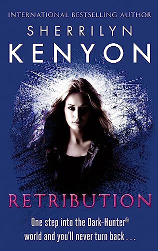 Retribution: One step into the Dark-Hunter world and you'll never turn back... von Hachette