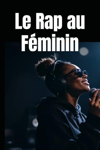 Le Rap au Féminin von Independently published