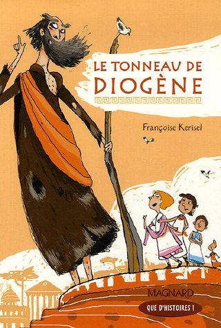 Le tonneau de Diogène: Livre de jeunesse von MAGNARD