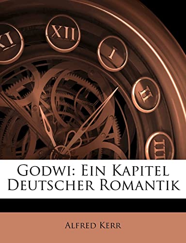 Godwi: Ein Kapitel Deutscher Romantik