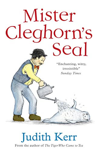 Mister Cleghorn’s Seal: A classic and unforgettable children’s book from the author of The Tiger Who Came To Tea von Harper Collins Publ. UK